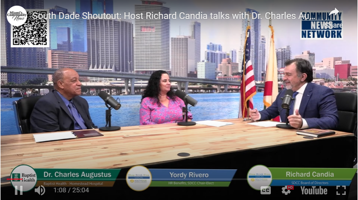 South Dade Shoutout: Host Richard Candia talks with Dr. Charles Augustus of Baptist Health and Yordy Rivero of HR Benefits & SDCC Chair-Elect